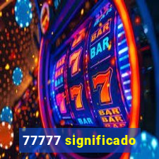 77777 significado